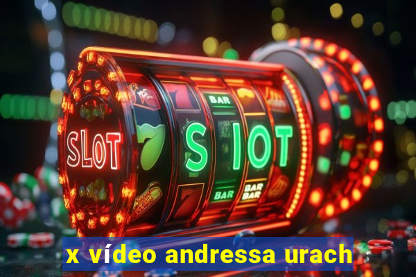 x vídeo andressa urach