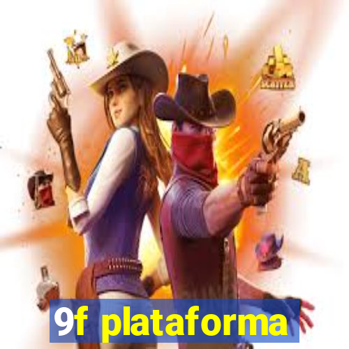 9f plataforma