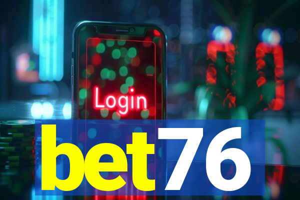 bet76