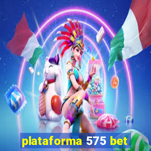 plataforma 575 bet