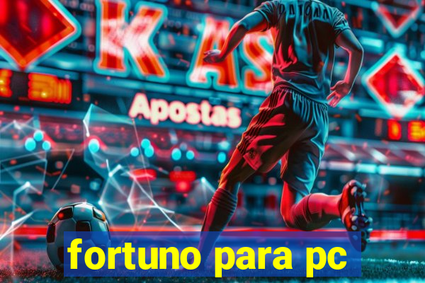 fortuno para pc