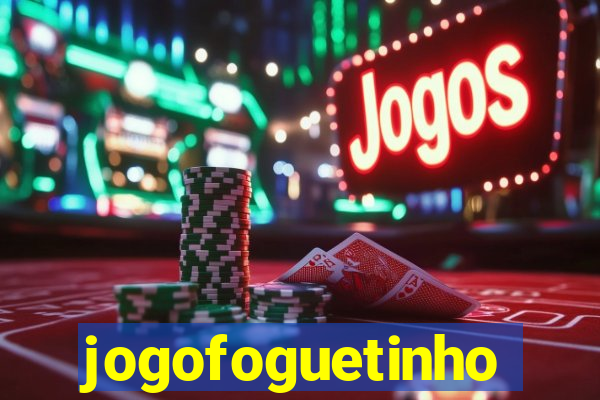 jogofoguetinho