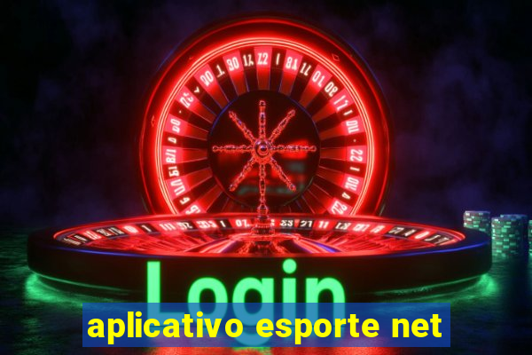 aplicativo esporte net