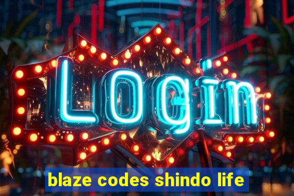 blaze codes shindo life