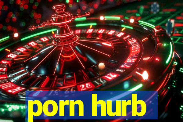 porn hurb