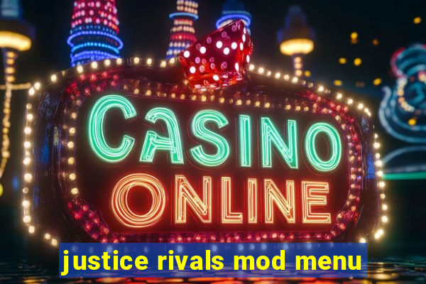 justice rivals mod menu