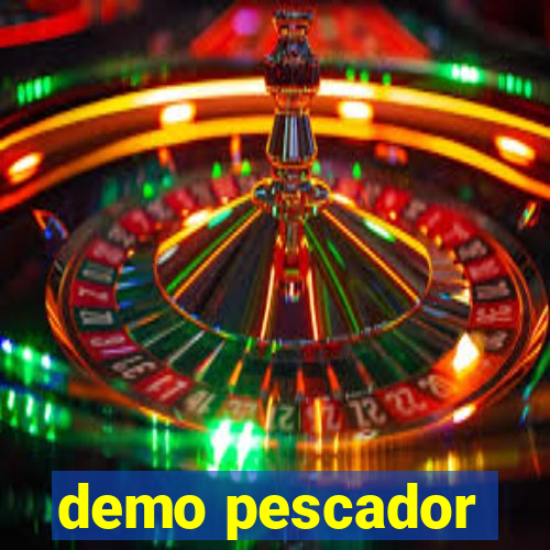 demo pescador