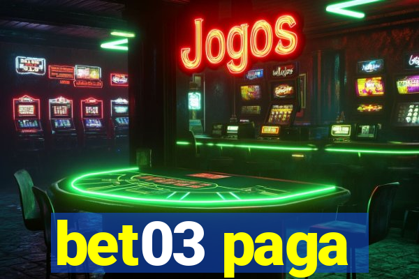 bet03 paga