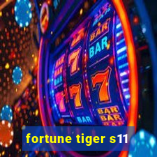 fortune tiger s11