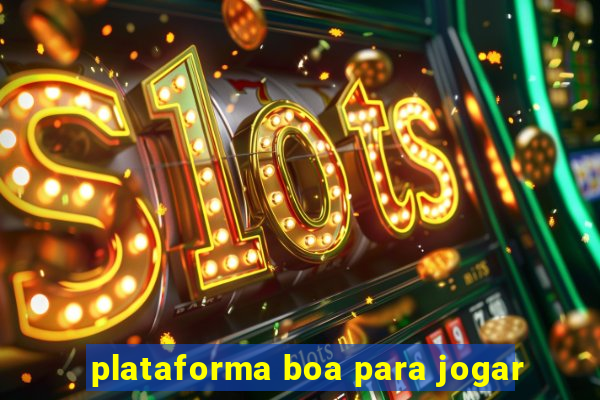 plataforma boa para jogar