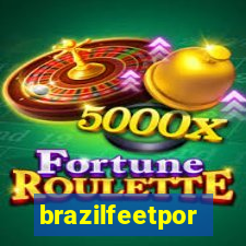 brazilfeetpor