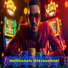 multicanais internacional