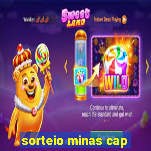 sorteio minas cap