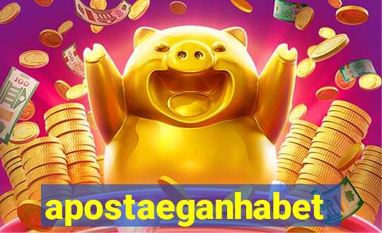 apostaeganhabet