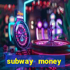 subway money deposito 1 real