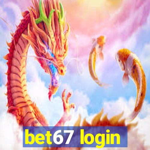 bet67 login