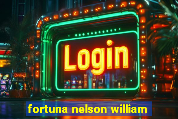 fortuna nelson william