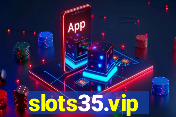 slots35.vip