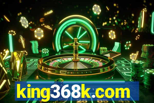 king368k.com