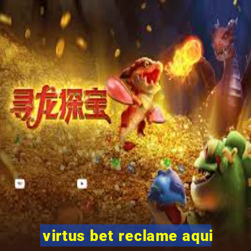 virtus bet reclame aqui