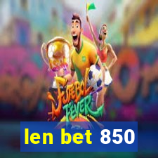 len bet 850