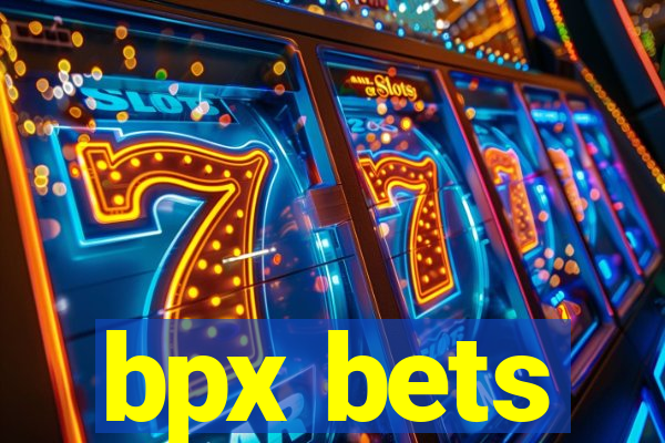 bpx bets