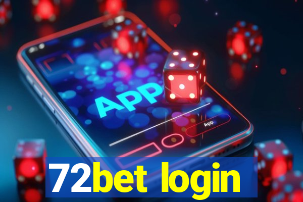 72bet login