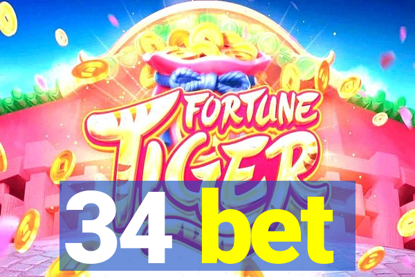 34 bet