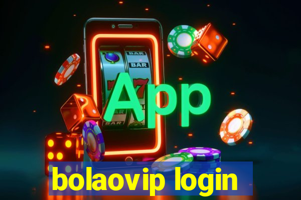 bolaovip login