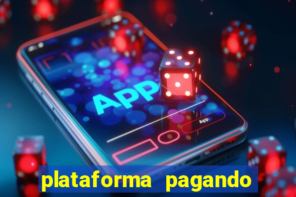 plataforma pagando no cadastro cassino