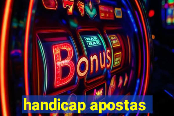 handicap apostas