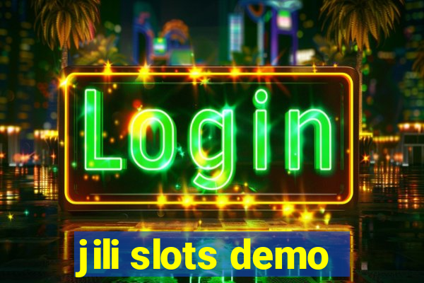 jili slots demo