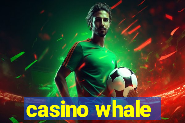 casino whale