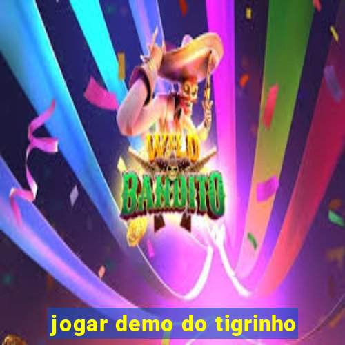 jogar demo do tigrinho