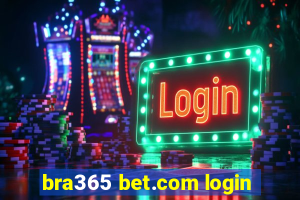 bra365 bet.com login