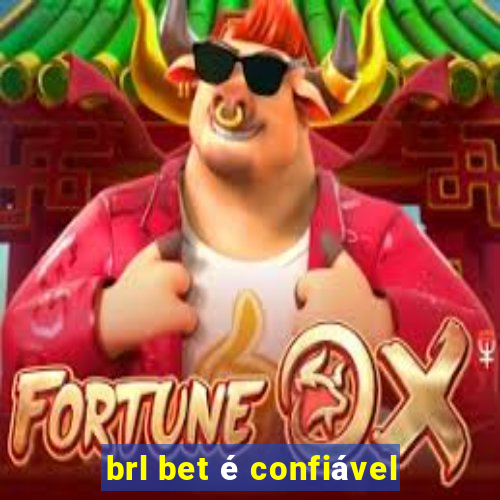 brl bet é confiável