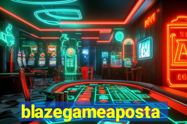 blazegameaposta