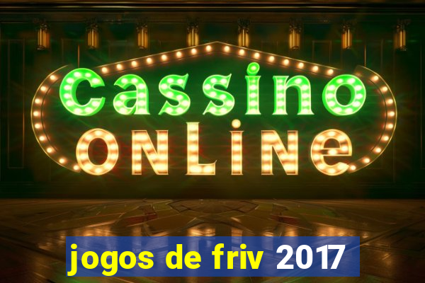 jogos de friv 2017