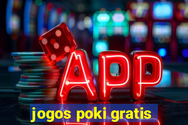 jogos poki gratis