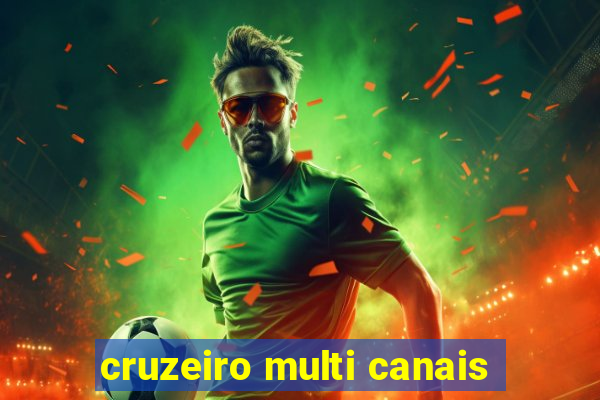 cruzeiro multi canais