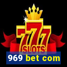 969 bet com