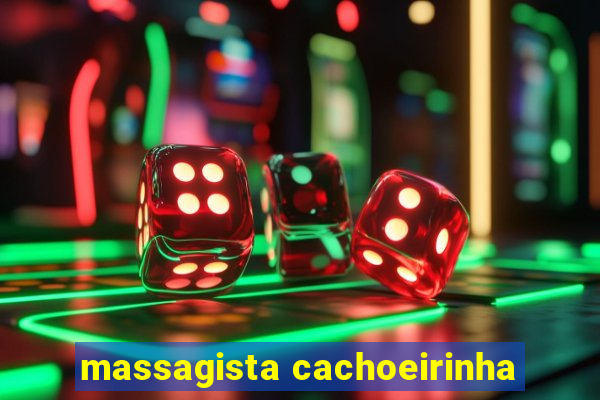 massagista cachoeirinha