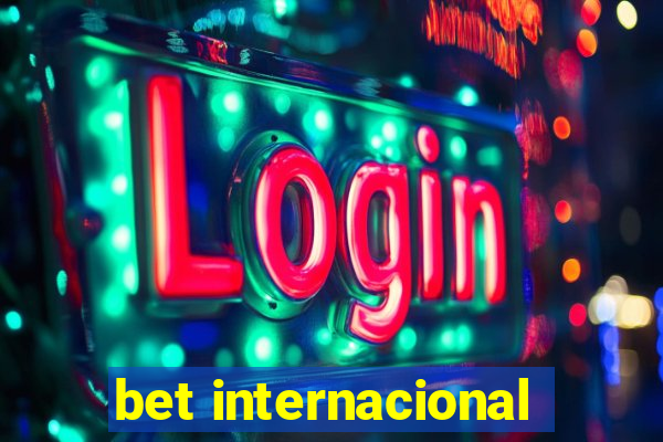 bet internacional