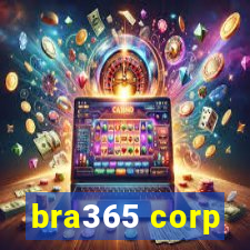 bra365 corp