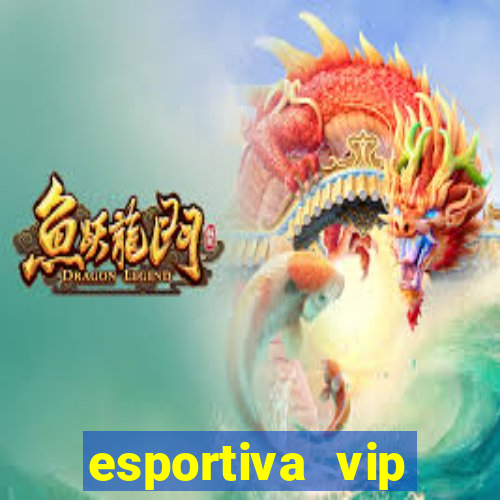 esportiva vip reclame aqui