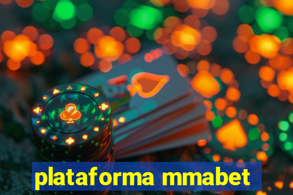 plataforma mmabet