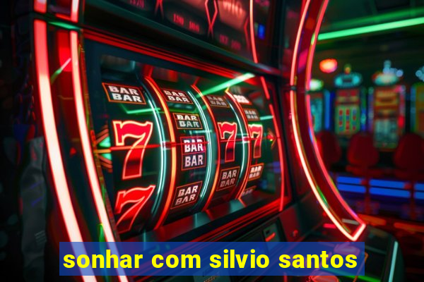 sonhar com silvio santos