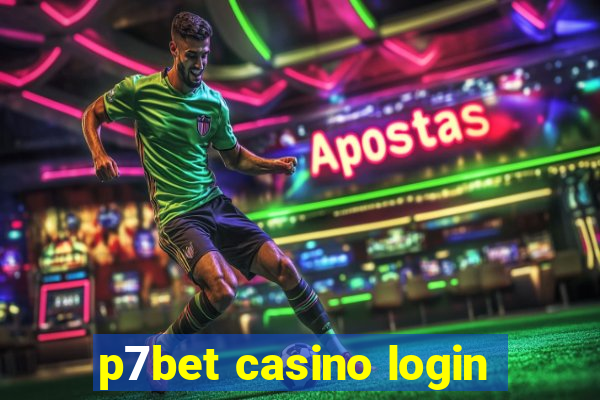 p7bet casino login