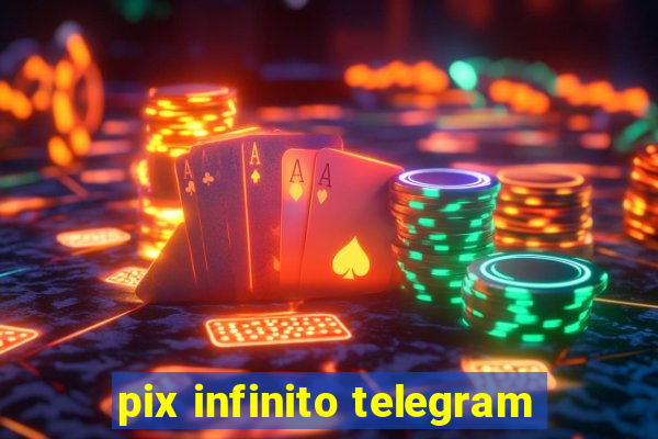 pix infinito telegram