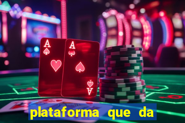 plataforma que da dinheiro no cadastro sem deposito